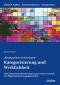 Cover: "Because here in Germany". Kategorisierung und Wirklichkeit - ibidem