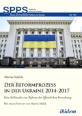 Cover: Der Reformprozess in der Ukraine 2014-2017 - ibidem