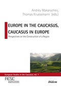 Cover: Europe in the Caucasus, Caucasus in Europe - ibidem