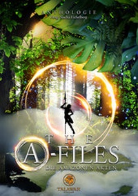 Enlarge image Cover: The A-Files - Talawah Verlag