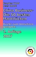 Cover: China Business - Die 50 besten Marktl&uuml;cken - Karl-Heinz Z&uuml;rl