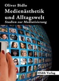 Cover: Medien&auml;sthetik und Alltagswelt - Oldib Verlag