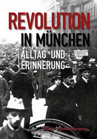 Enlarge image Cover: Revolution in München - Schiermeier, Franz