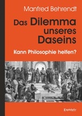 Cover: Das Dilemma unseres Daseins - Engelsdorfer Verlag