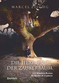 Cover: Die Hexe und der Zauberbaum - Engelsdorfer Verlag