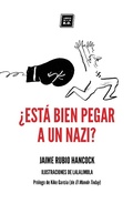 Cover: &iquest;Est&aacute; bien pegar a un nazi? - Libros del K.O.