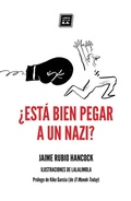 Bild: &iquest;Est&aacute; bien pegar a un nazi? : dilemas &eacute;ticos cotidianos en tiempos de redes sociales y populismos - Libros del KO, SLL