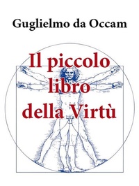 Abbildung von: Il piccolo libro della virtù - Gabriele D'Agosta