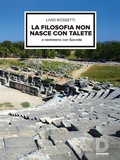 Cover: La filosofia non nasce con Talete - Diogene Multimedia