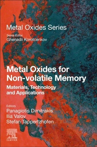 Enlarge image Cover: Metal Oxides for Non-volatile Memory - Elsevier