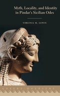 Cover: Myth, Locality, and Identity in Pindar's Sicilian Odes - Oxford University Press Inc