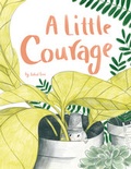 Cover: A Little Courage - North-South Books