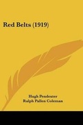 Cover: Red Belts (1919) - Kessinger Publishing