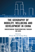 Cover: The Geography of Mobility, Wellbeing and Development in China - Routledge