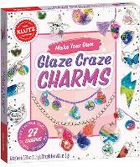 Abbildung von: Make Your Own Glaze Craze Charms - Klutz Press Inc