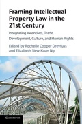 Cover: Framing Intellectual Property Law in the 21st Century - Cambridge University Press