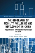 Cover: The Geography of Mobility, Wellbeing and Development in China - Routledge