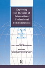 Cover: Exploring the Rhetoric of International Professional Communication - Routledge