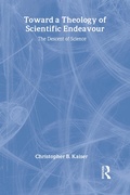 Cover: Toward a Theology of Scientific Endeavour - Routledge