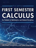 Cover: First Semester Calculus for Students of Mathematics and Related Disciplines - Cognella Academic Publishing