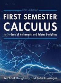 Enlarge image Cover: First Semester Calculus for Students of Mathematics and Related Disciplines - Cognella Academic Publishing