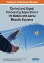 Cover: Control and Signal Processing Applications for Mobile and Aerial Robotic Systems - IGI Global