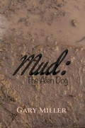 Cover: Mud: The Alien Dog - Austin Macauley Publishers