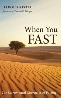 Enlarge image Cover: When You Fast - Wipf & Stock Publishers