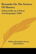 Cover: Remarks On The Science Of History - Kessinger Publishing Co