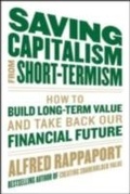 Cover: Saving Capitalism From Short-Termism: How to Build Long-Term Value and Take Back Our Financial Future - McGraw-Hill Education