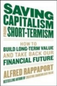 Enlarge image Cover: Saving Capitalism From Short-Termism: How to Build Long-Term Value and Take Back Our Financial Future - McGraw-Hill Education