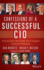 Cover: Confessions of a Successful CIO - Wiley