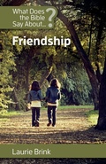 Cover: What Does the Bible Say about Friendship - New City Press