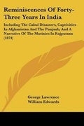 Cover: Reminiscences Of Forty-Three Years In India - Kessinger Publishing Co