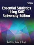 Cover: Essential Statistics Using SAS University Edition - SAS Institute