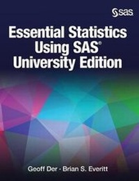 Enlarge image Cover: Essential Statistics Using SAS University Edition - SAS Institute