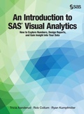 Cover: An Introduction to SAS Visual Analytics - SAS Institute