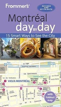 Abbildung von: Frommer's Montreal day by day - FrommerMedia