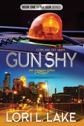 Cover: Gun Shy - Lori L Lake Enterprises