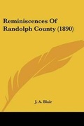 Cover: Reminiscences Of Randolph County (1890) - Kessinger Publishing