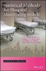 Cover: Statistical Methods for Hospital Monitoring with R - Wiley