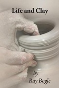 Cover: Life and Clay - Shelden Studios