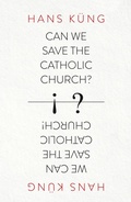 Cover: Can We Save the Catholic Church? - William Collins