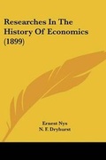Cover: Researches In The History Of Economics (1899) - Kessinger Publishing