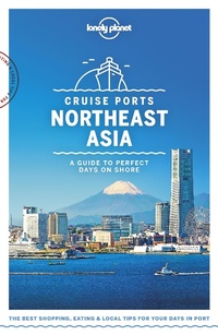 Abbildung von: Lonely Planet Cruise Ports Northeast Asia - Lonely Planet Global Limited
