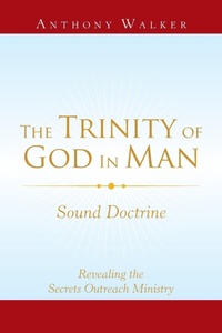 Enlarge image Cover: The Trinity of God in Man - Xlibris Us