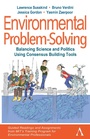 Cover: Environmental Problem-Solving: Balancing Science and Politics Using Consensus Building Tools - Anthem Press