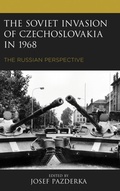 Cover: The Soviet Invasion of Czechoslovakia in 1968 - Lexington Books