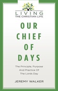 Cover: Our chief of days - Evangelical Press