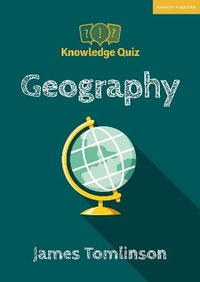 Enlarge image Cover: Knowledge Quiz: Geography - John Catt Educational Ltd